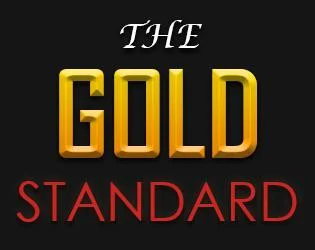 The Gold Standard (itch) The Gold Standard (itch)
