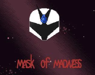 Mask of Madness (itch) Mask of Madness (itch)