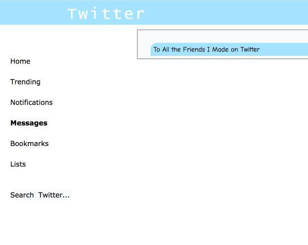 To All the Friends I Made on Twitter (itch) To All the Friends I Made on Twitter (itch)