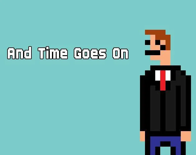 And Time Goes On (itch)