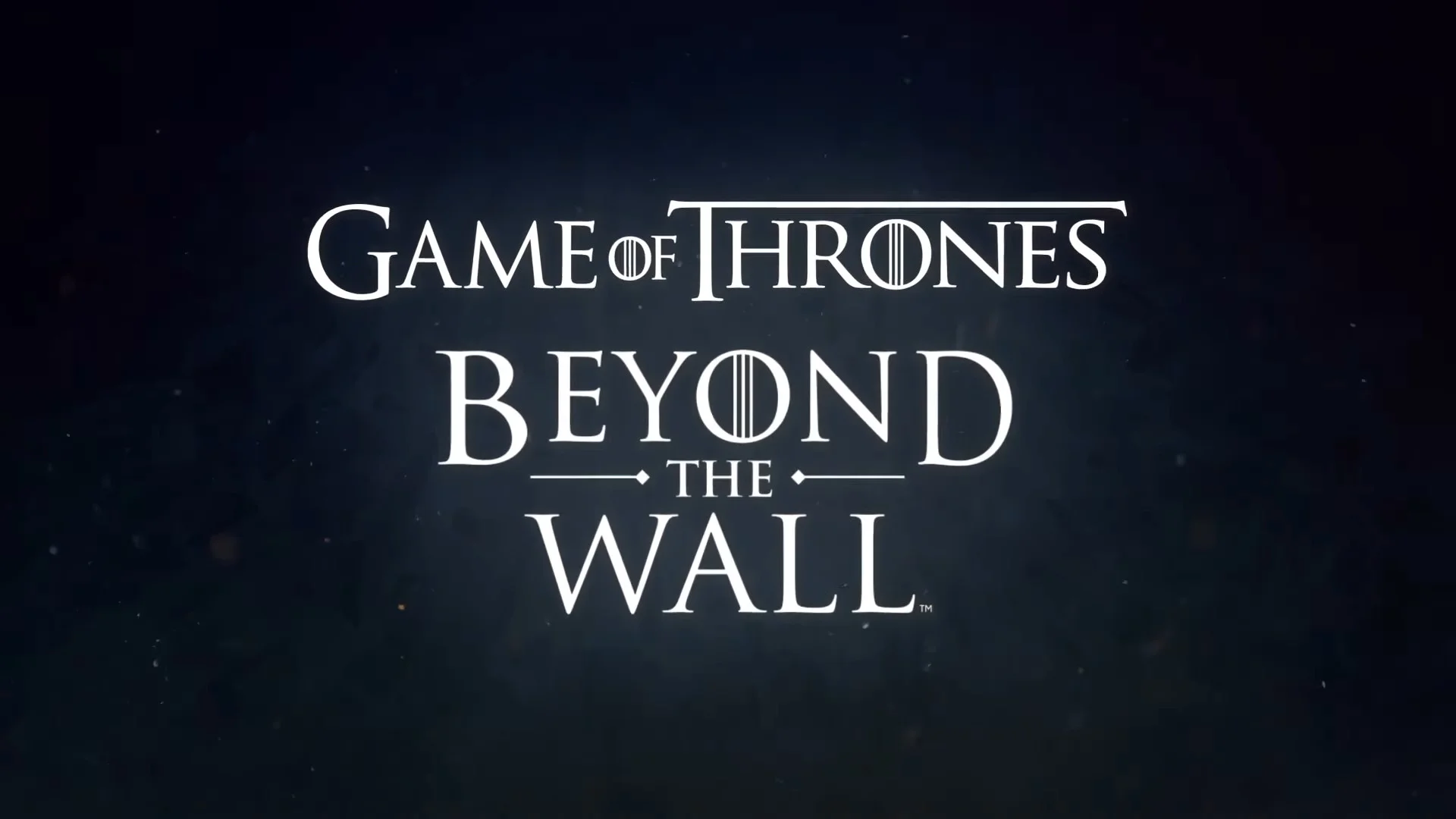 Game of Thrones Beyond the Wall Game of Thrones Beyond the Wall