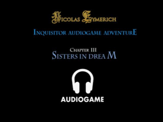 The Inquisitor 3 Audiogame Adv. - Sisters in Dream The Inquisitor 3 Audiogame Adv. - Sisters in Dream