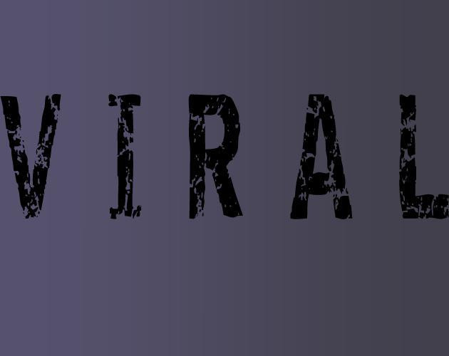 VIRAL (itch, Hexigon Games) VIRAL (itch, Hexigon Games)