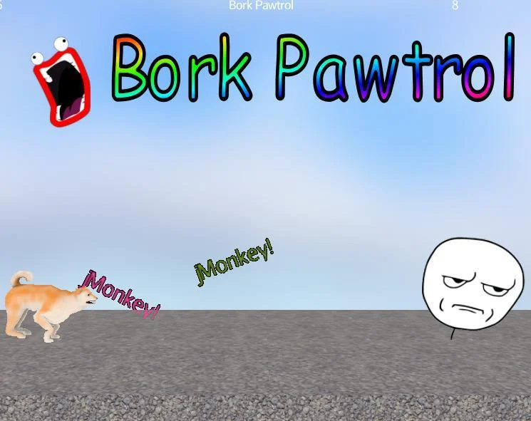 Bork Pawtrol (itch) Bork Pawtrol (itch)