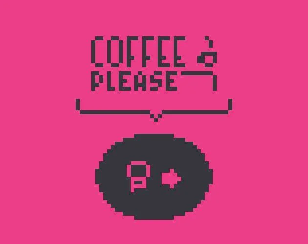 Coffee Please (Michael Fuchs // Juicefoozle) (itch) Coffee Please (Michael Fuchs // Juicefoozle) (itch)