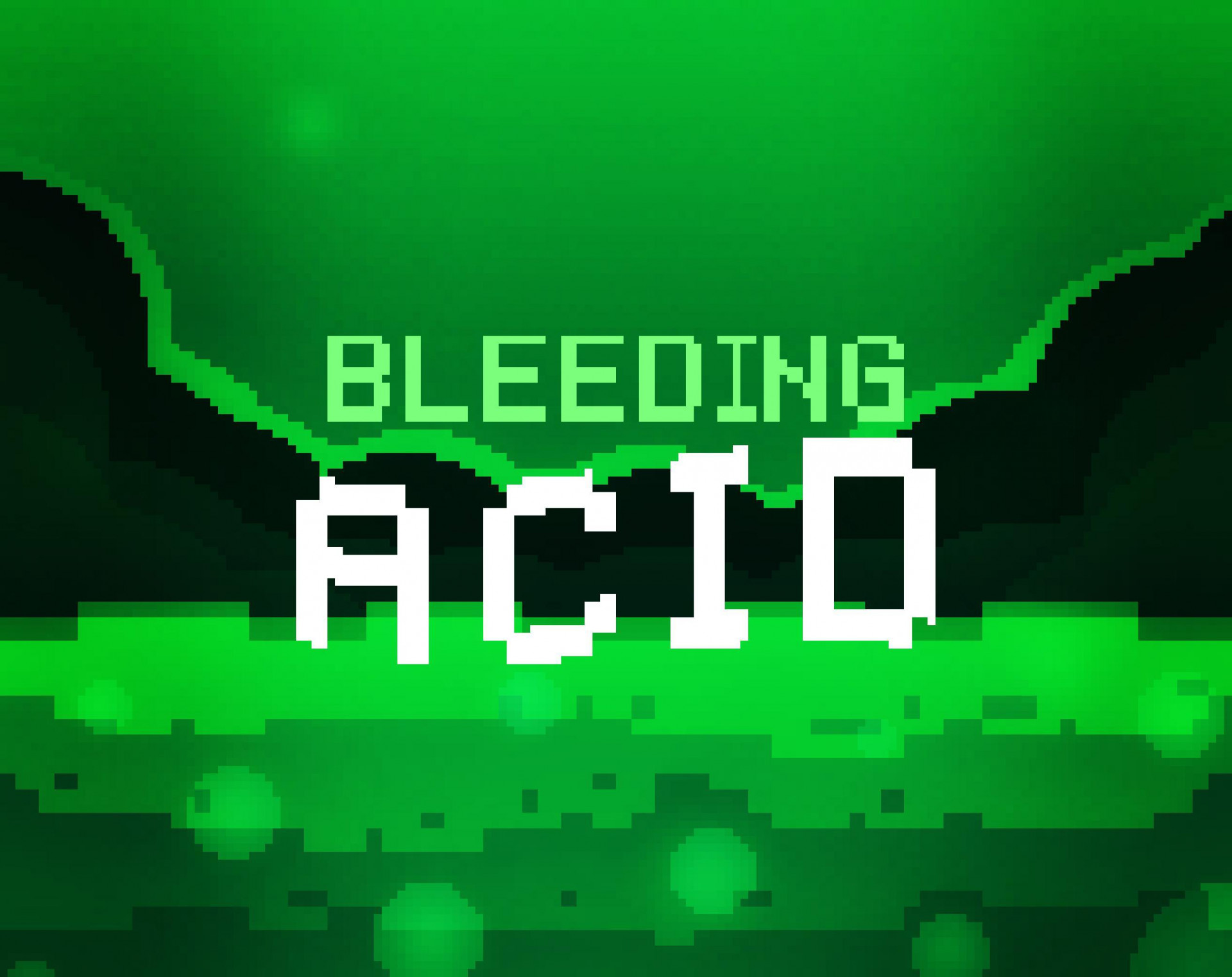 Bleeding Acid (itch) Bleeding Acid (itch)