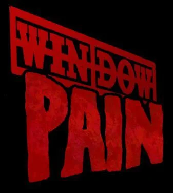 Window Pain (itch)