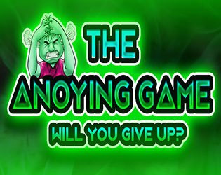 The Annoying Game (itch) The Annoying Game (itch)