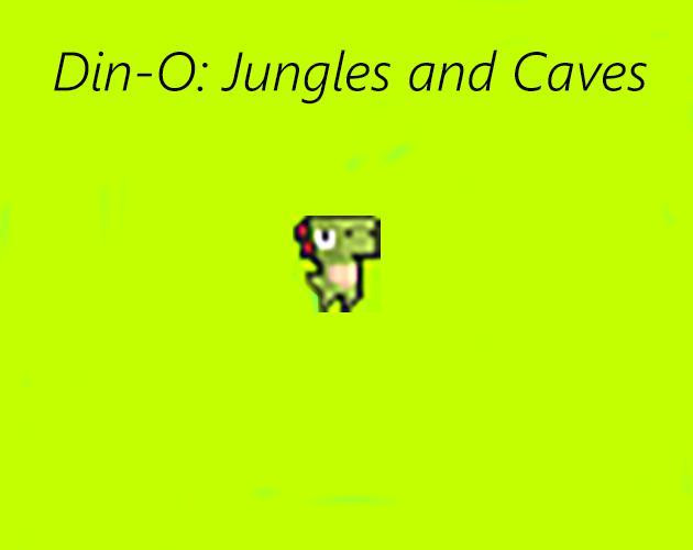 Din-o: Jungles and Caves (itch) Din-o: Jungles and Caves (itch)