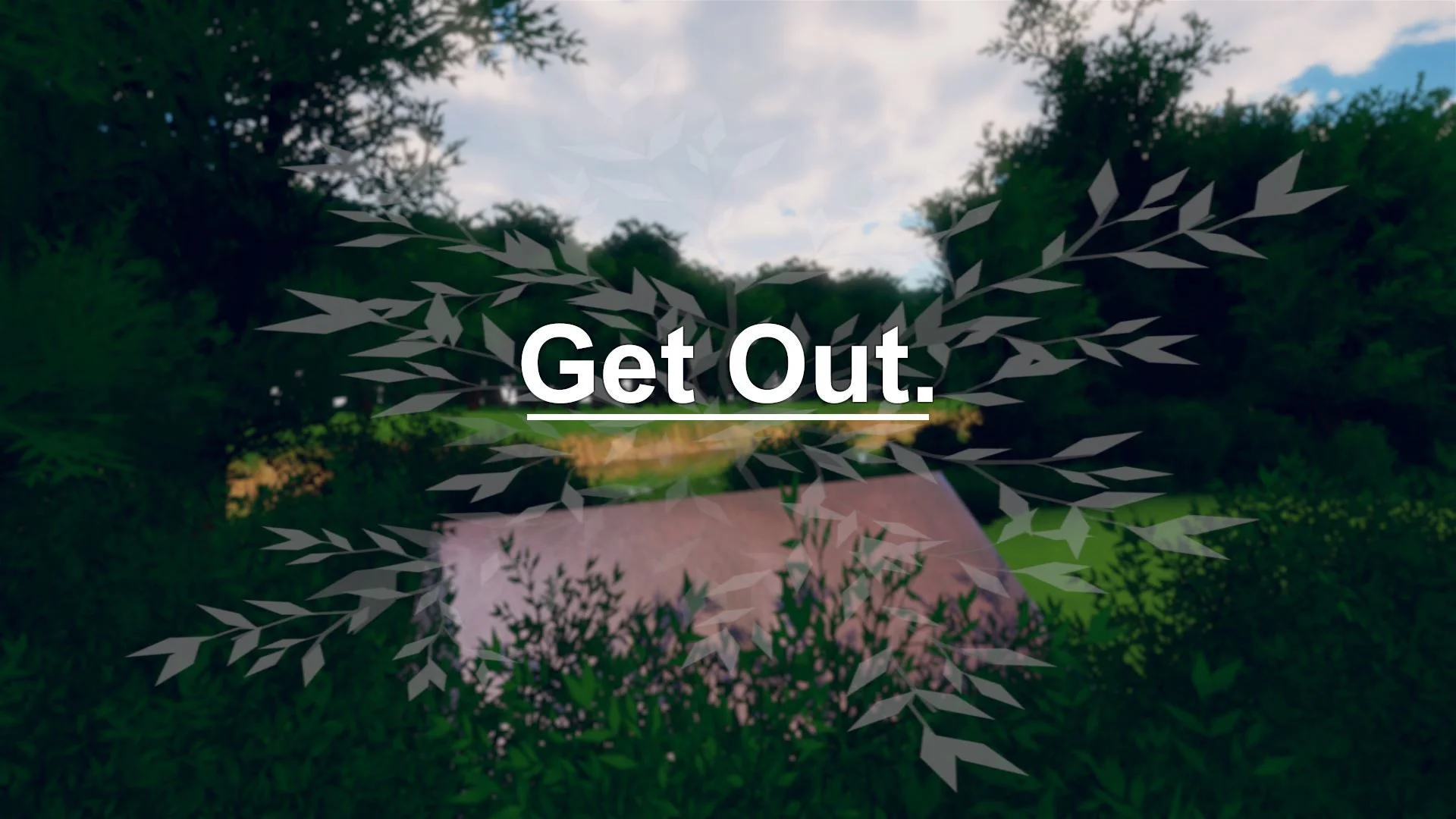 Get Out. (itch)