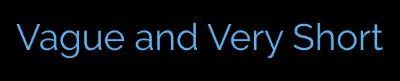 Vague and Very Short (itch) Vague and Very Short (itch)