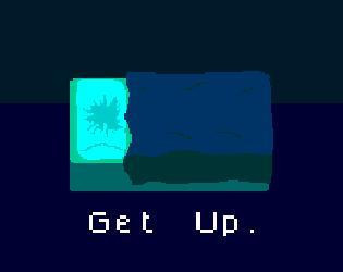 Get up. (itch) Get up. (itch)