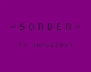sonder (Hangedman) (itch) sonder (Hangedman) (itch)