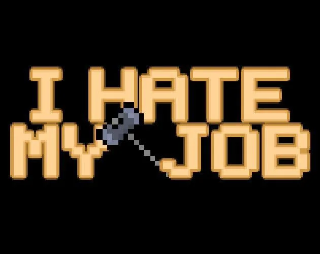 Рецензии I Hate My Job! (itch)