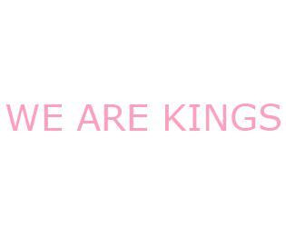 WE ARE KINGS (itch) WE ARE KINGS (itch)