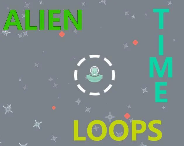 Alien Time Loops (itch) Alien Time Loops (itch)