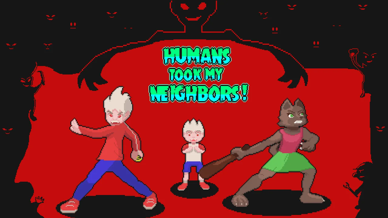 Humans Took my Neighbors Humans Took my Neighbors