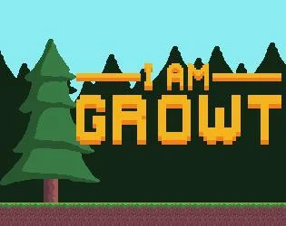 I AM GROWT (itch) I AM GROWT (itch)