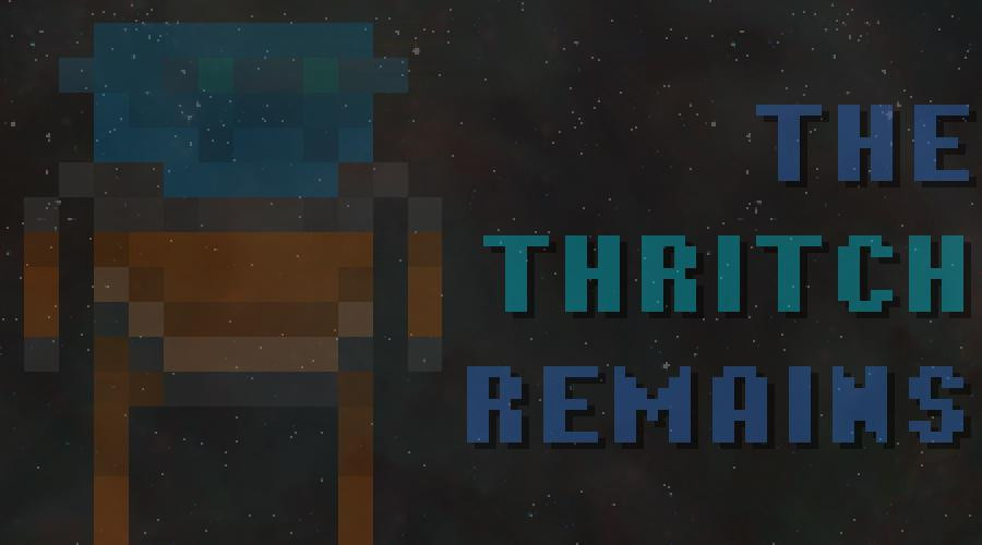 The Thritch Remains The Thritch Remains