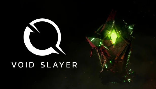 Void Slayer Void Slayer