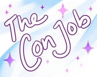 THE CON JOB (itch) THE CON JOB (itch)