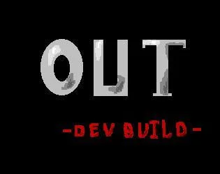 b&w: OUT - Dev Build (itch)