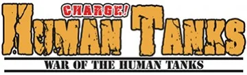 War of the Human Tanks War of the Human Tanks