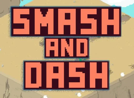Smash and Dash (itch) Smash and Dash (itch)