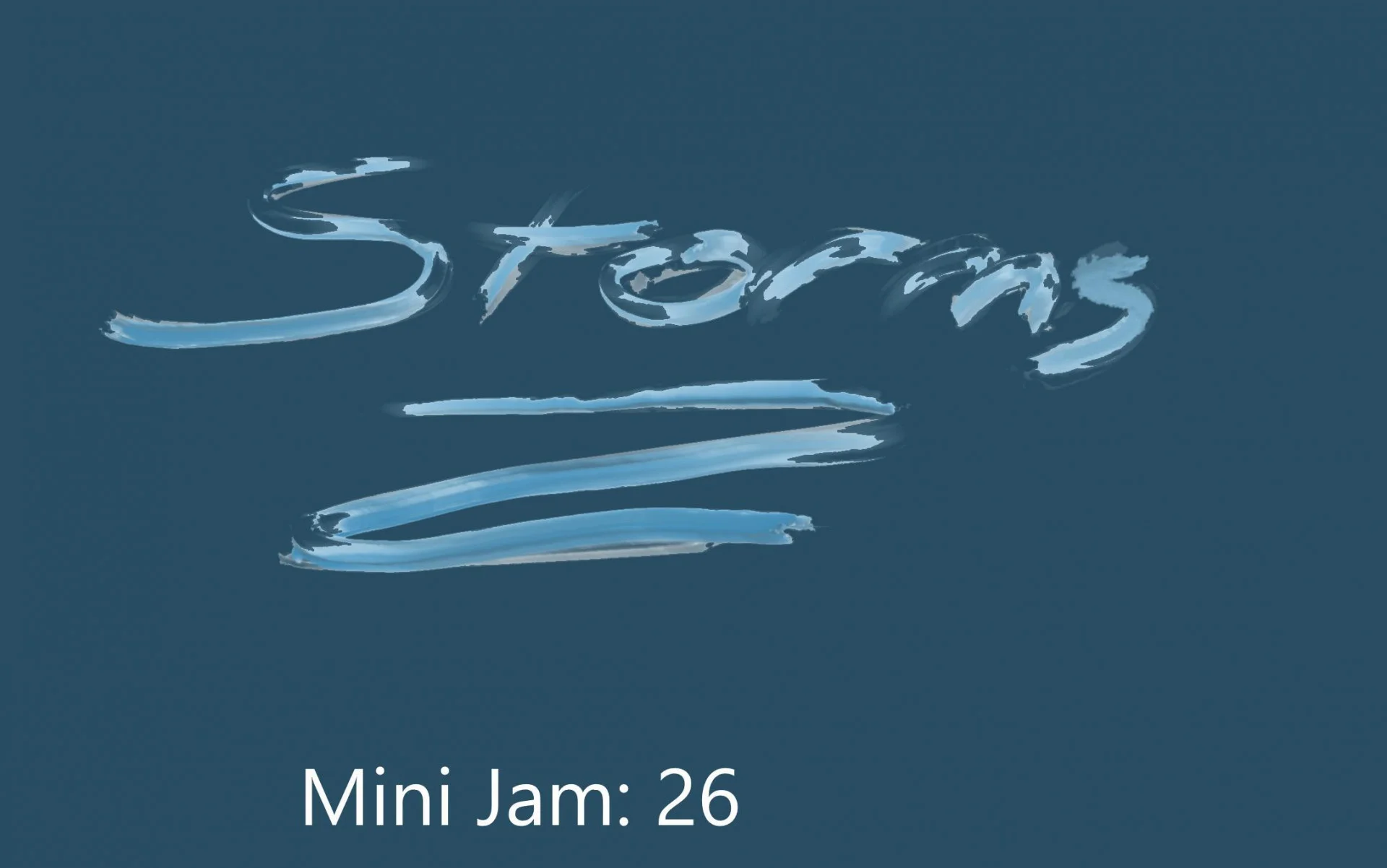 Mini Jam 26: Storms (itch) Mini Jam 26: Storms (itch)