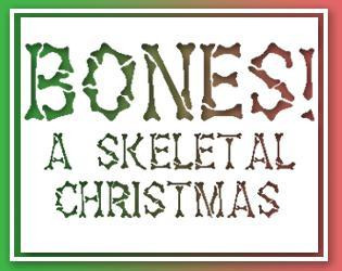 Bones! (itch) Bones! (itch)