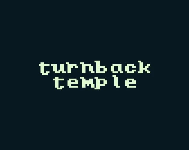 Turnback Temple (itch)