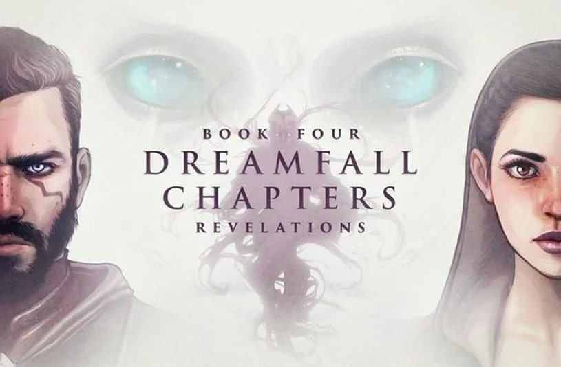 Dreamfall Chapters Book Four: Revelations Dreamfall Chapters Book Four: Revelations