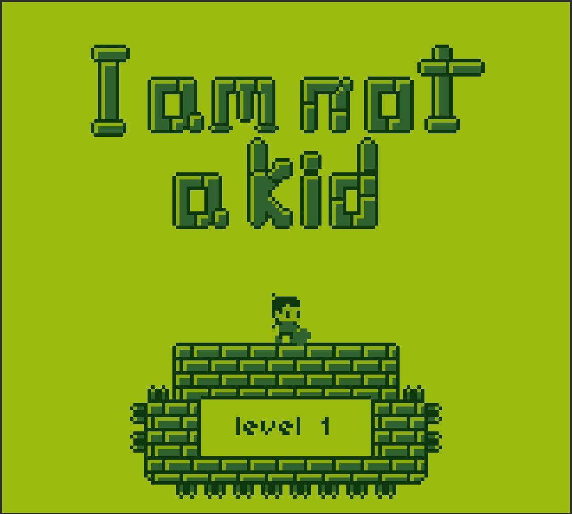I am not a kid (itch) I am not a kid (itch)