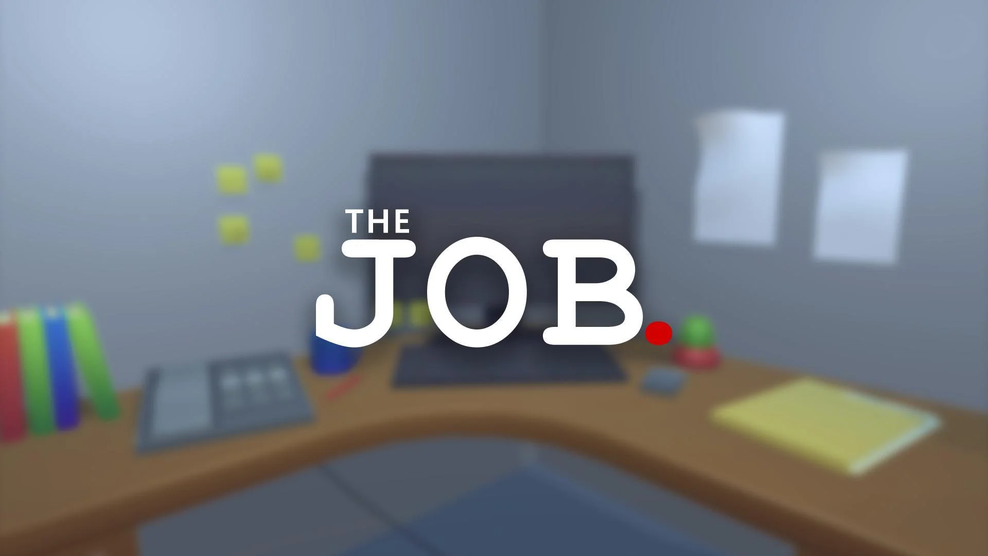 The Job. (itch)