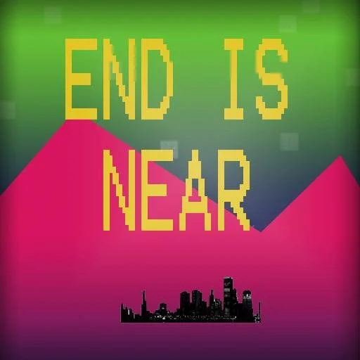 End is Near (itch) End is Near (itch)