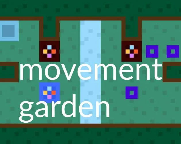 Movement Garden (Jack Kutilek) (itch)