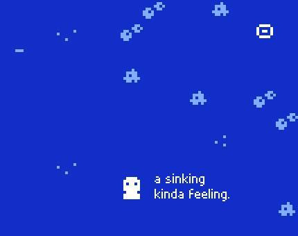 a sinking kinda feeling. (itch)