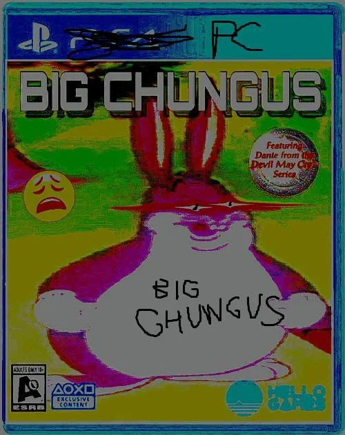 BIG CHUNGUS (itch) BIG CHUNGUS (itch)