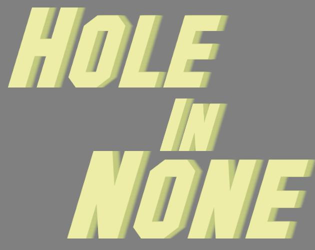 Hole In None (itch) Hole In None (itch)