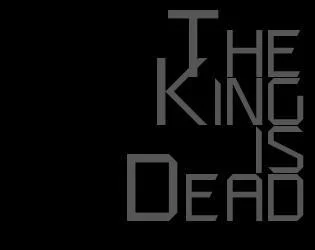 The King is Dead (Capitals) (itch) The King is Dead (Capitals) (itch)