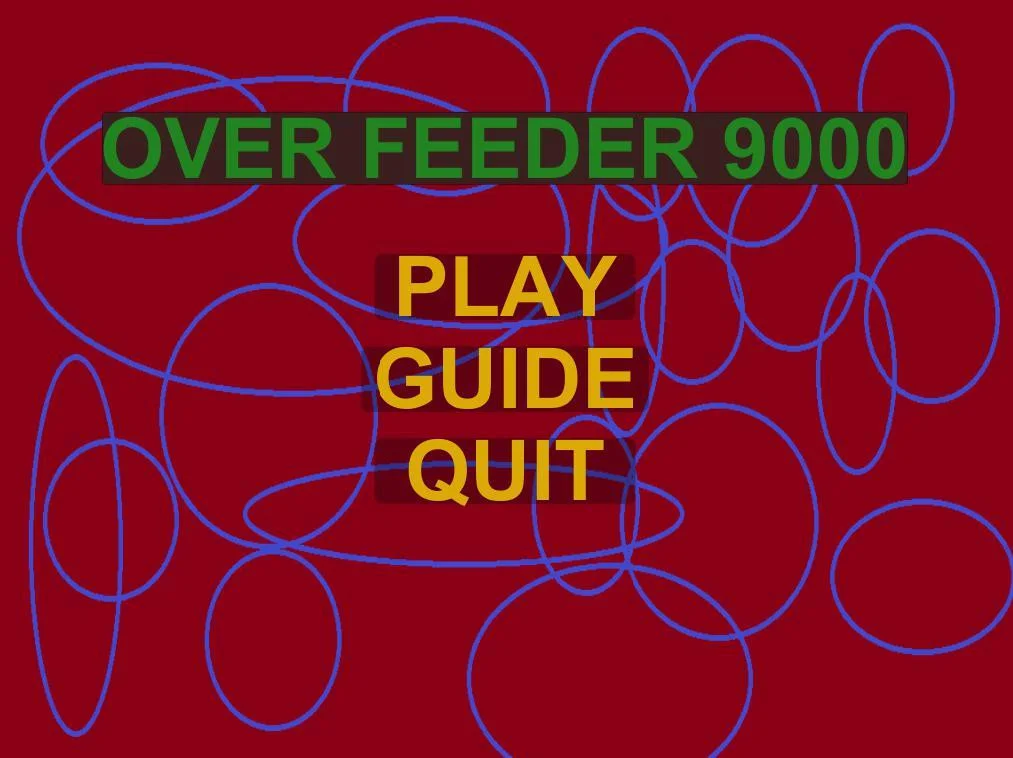 Over Feeder 9000 (itch) Over Feeder 9000 (itch)