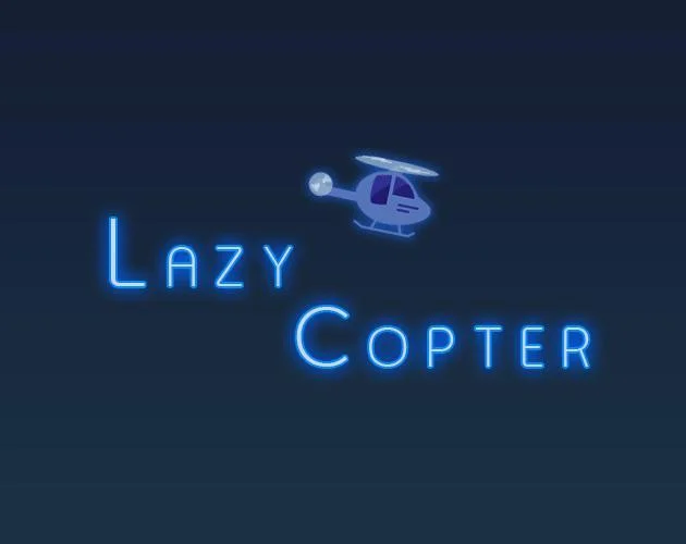 Lazy Copter (itch) Lazy Copter (itch)