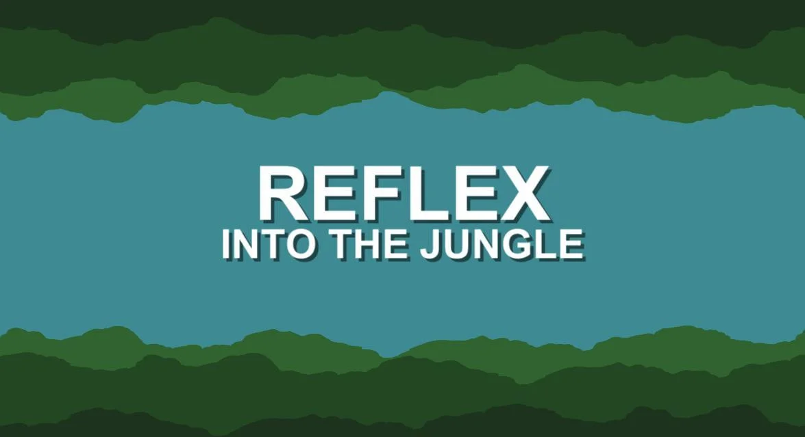 Reflex: Into the Jungle (itch) Reflex: Into the Jungle (itch)