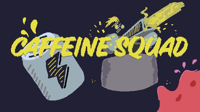 Caffeine Squad (itch) Caffeine Squad (itch)