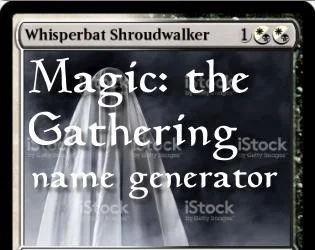 Magic: the Gathering Name Generator (itch) Magic: the Gathering Name Generator (itch)