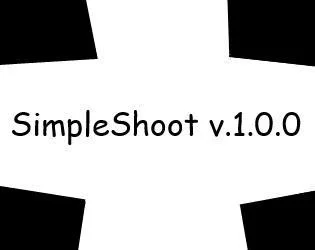 SimpleShoot v.1.0.0 (itch) SimpleShoot v.1.0.0 (itch)
