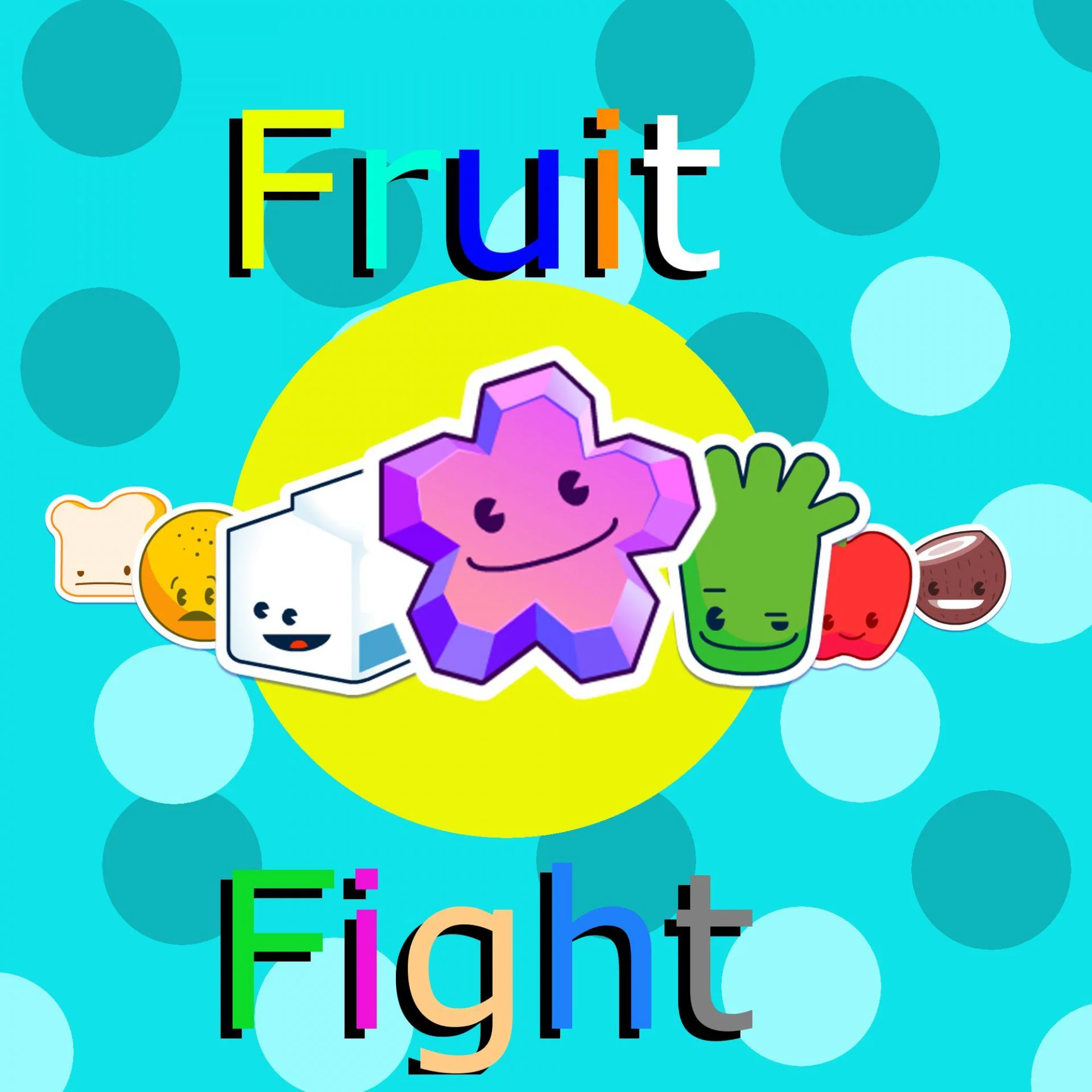 FRUIT FIGHT (itch) FRUIT FIGHT (itch)