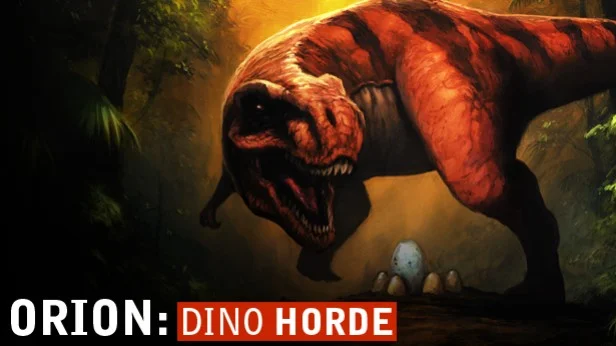 ORION: Dino Horde ORION: Dino Horde