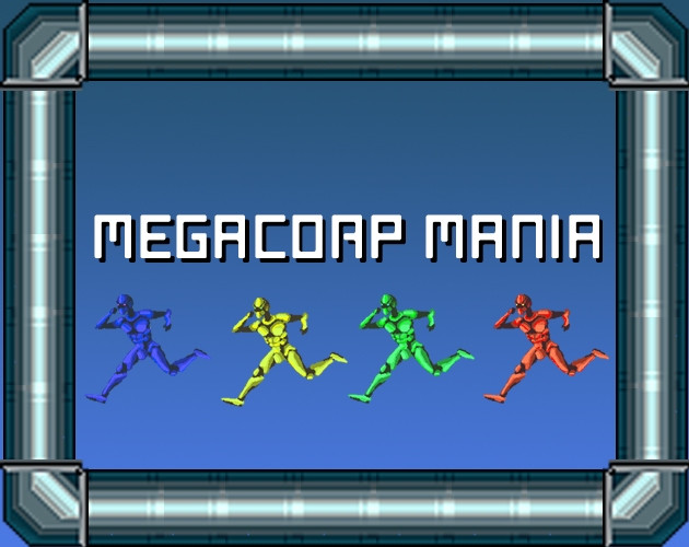 Megacorp Mania - As part of The Dream Team (itch) Megacorp Mania - As part of The Dream Team (itch)