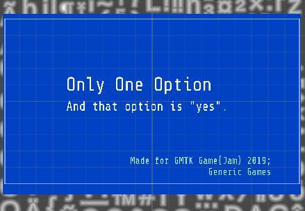 Only One Option (itch) Only One Option (itch)